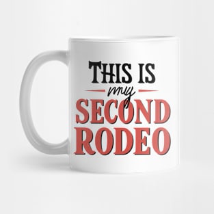 Second Rodeo - Playful Typography Embraced Mug